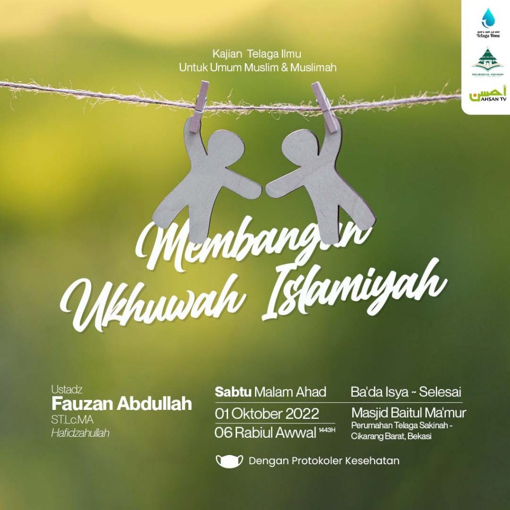 2022-10-w1 Membangun Ukhuwah Islam